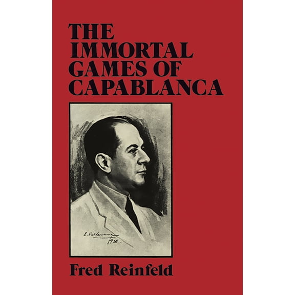 Pre-Owned The Immortal Games of Capablanca (Paperback) 0486263339 9780486263335