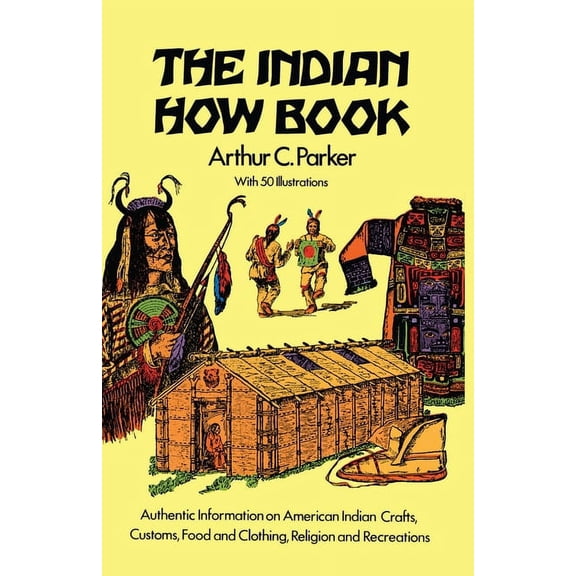 Dover Children's Classics: The Indian How Book (Paperback)