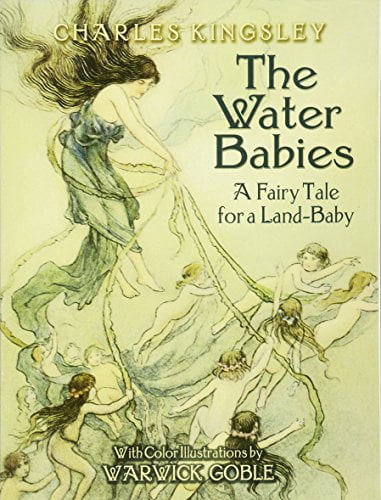 Pre-Owned The Water Babies: A Fairy Tale for a Land-Baby (Paperback) 0486450007 9780486450001