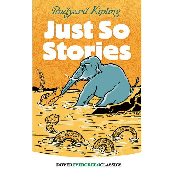 Dover Children's Evergreen Classics Just So Stories, (Paperback)