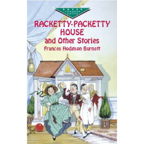 Pre-Owned Racketty-Packetty House and Other Stories (Paperback) 048641860X 9780486418605