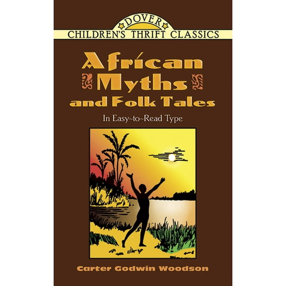 Dover Children's Thrift Classics African Myths and Folk Tales, (Paperback)