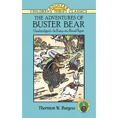 Dover Children's Thrift Classics The Adventures of Buster Bear, (Paperback)
