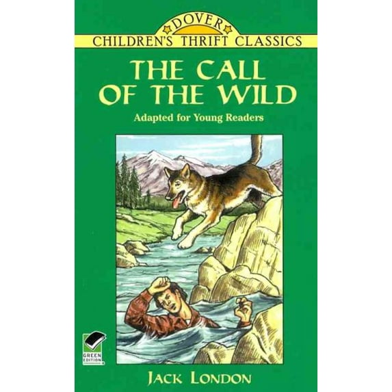 Dover Children's Thrift Classics: The Call of the Wild : Adapted for Young Readers (Paperback)