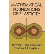 Dover Civil and Mechanical Engineering Mathematical Foundations of Elasticity, Paperback