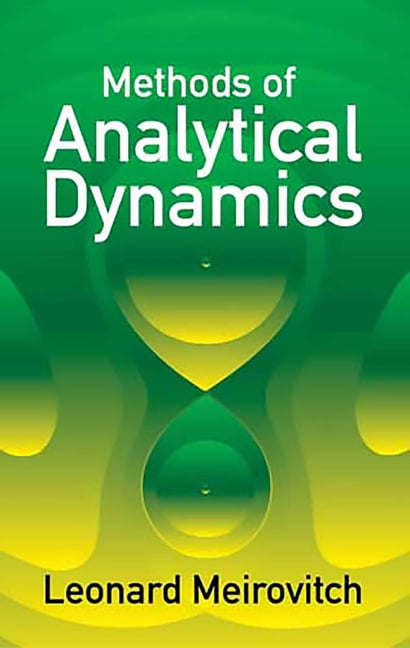Dover Civil and Mechanical Engineering Methods of Analytical Dynamics ...