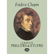 Dover Classical Piano Music Complete Preludes and Etudes, Paperback