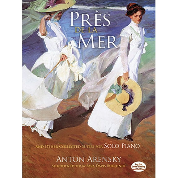 Dover Classical Piano Music PrÃ¨s de la Mer and Other Collected Suites for Solo Piano, (Paperback)