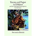 thumbnail image 1 of Dover Classical Piano Music Toccata and Fugue in D Minor and the Other Bach Transcriptions for Solo Piano, (Paperback), 1 of 1