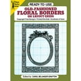 thumbnail image 1 of Pre-Owned Ready-To-Use Old-Fashioned Floral Borders on Layout Grids (Paperback) 0486259390 9780486259390, 1 of 1
