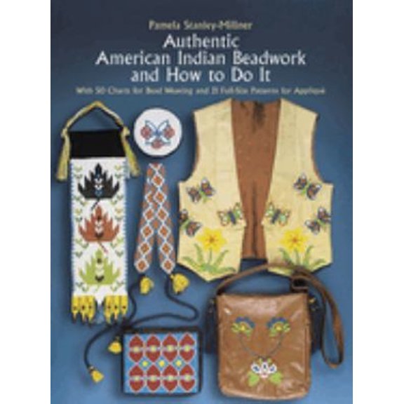 Pre-Owned Authentic American Indian Beadwork and How to Do it: With 50 Charts for Bead Weaving and 21 Full-Size Patterns for Applique Paperback