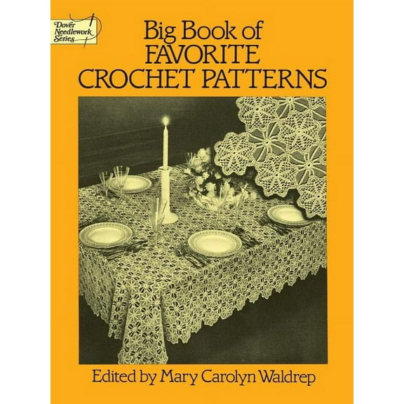 Dover Crafts: Crochet Big Book of Favorite Crochet Patterns, (Paperback)