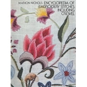 Dover Crafts Embroidery & Needlepoint Encyclopedia of Embroidery Stitches, Including Crewel, Paperback
