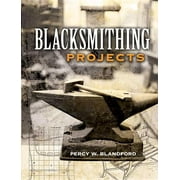 Dover Crafts: Jewelry Making & Metal Work: Blacksmithing Projects (Paperback)