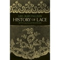 thumbnail image 1 of Pre-Owned History of Lace (Paperback) 0486247422 9780486247427, 1 of 1