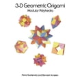 thumbnail image 1 of Dover Crafts: Origami & Papercrafts: 3-D Geometric Origami : Modular Polyhedra (Paperback), 1 of 1