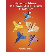 Dover Crafts: Origami & Papercrafts How to Make Origami Airplanes That Fly, (Paperback)