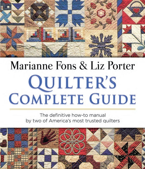 Dover Crafts: Quilting Quilter's Complete Guide: The Definitive How-To Manual by Two of America's Most Trusted Quilters, (Paperback)