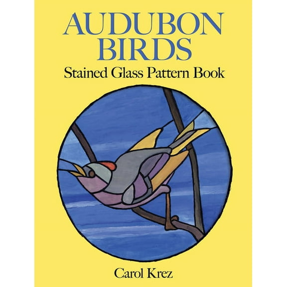 Dover Crafts: Stained Glass Audubon Birds Stained Glass Pattern Book, (Paperback)
