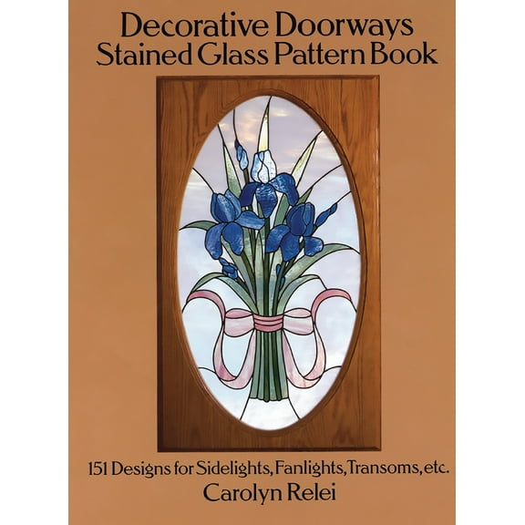 Pre-Owned Decorative Doorways Stained Glass Pattern Book: 151 Designs for Sidelights, Fanlights, Transoms, Etc. (Paperback) 0486264947 9780486264943