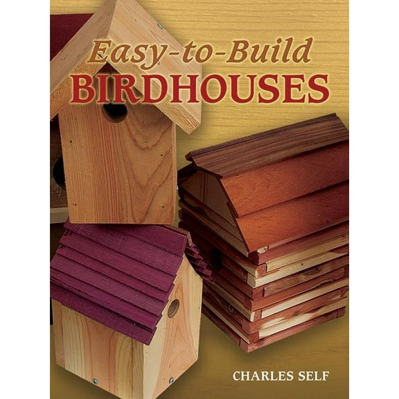 Dover Crafts: Woodworking: Easy-to-Build Birdhouses (Paperback)