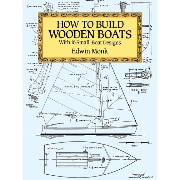 Dover Crafts: Woodworking How to Build Wooden Boats: With 16 Small-Boat Designs, (Paperback)