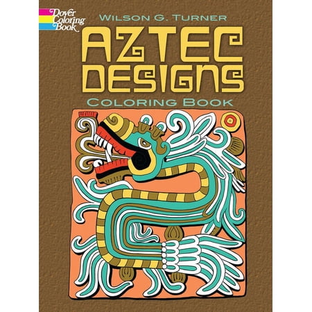 Dover Design Coloring Books Aztec Designs Coloring Book, (Paperback)