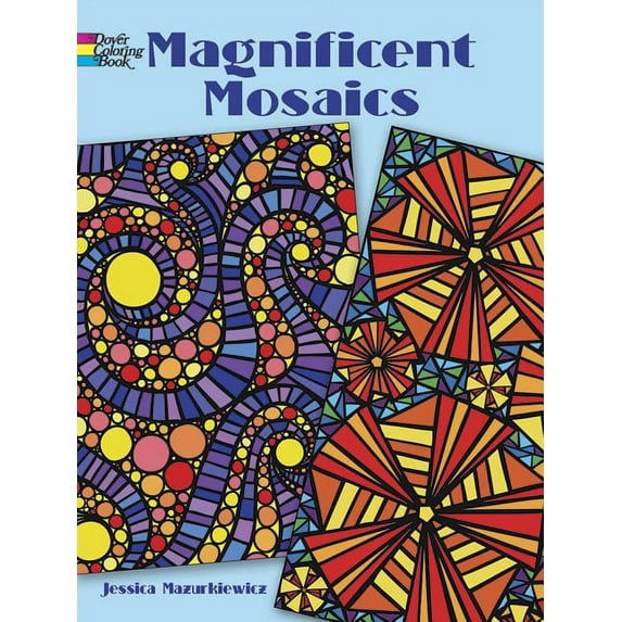 Dover Design Coloring Books: Magnificent Mosaics Coloring Book (Paperback)