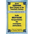 thumbnail image 1 of Dover Dual Language German Great German Short Stories of the Twentieth Century: A Dual-Language Book, (Paperback), 1 of 1