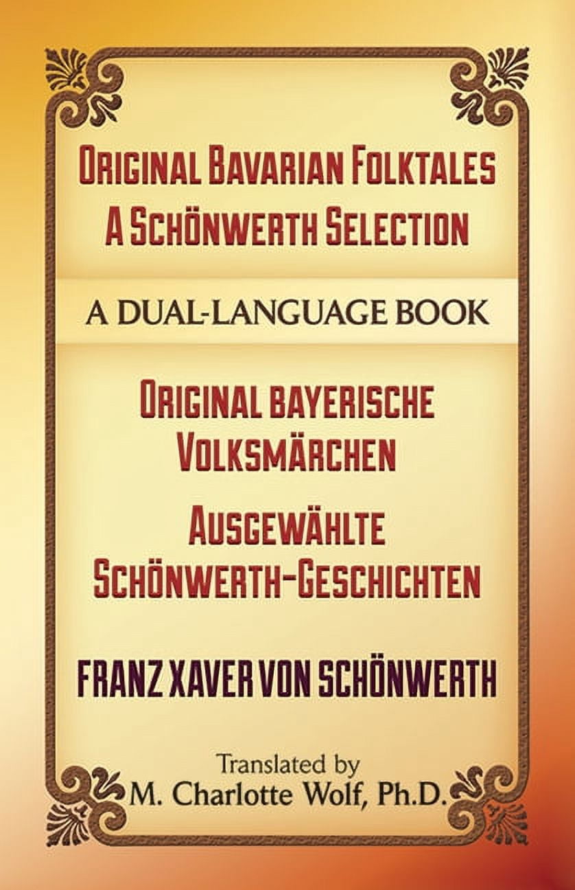 Dover Dual Language German: Original Bavarian Folktales: A Schönwerth ...
