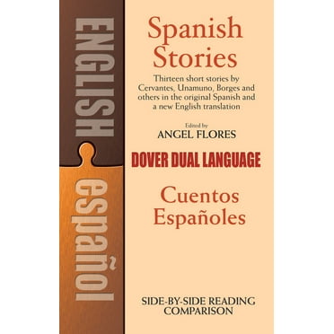 Dover Dual Language Spanish Spanish Stories/Cuentos Espanoles: A Dual-Language Book, (Paperback)