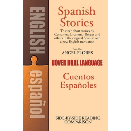 Dover Dual Language Spanish Spanish Stories/Cuentos Espanoles: A Dual-Language Book, (Paperback)