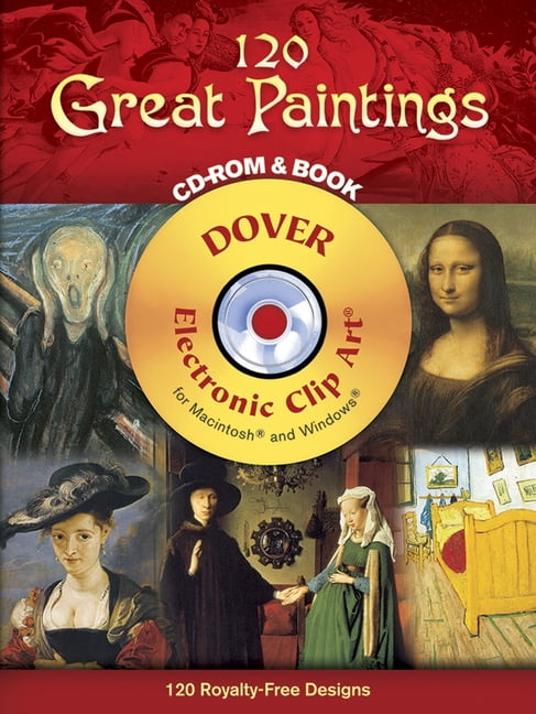 Dover Electronic Clip Art: 120 Great Paintings CD-ROM and Book (Other)