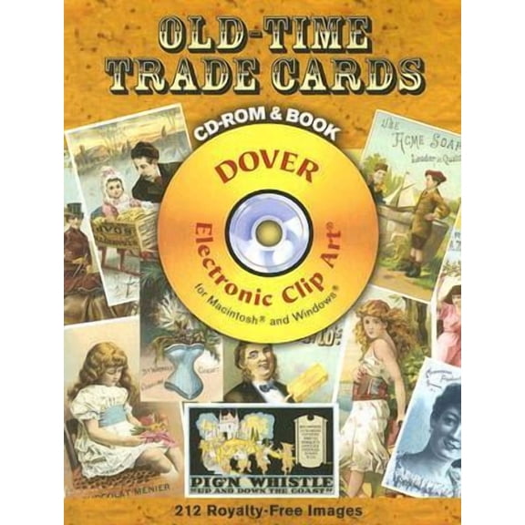 Dover Electronic Clip Art: Old-Time Trade Cards CD-ROM and Book (Paperback)