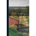 thumbnail image 1 of Dover Farms; in Which is Traced the Development of the Territory From the First Settlement in 1640 to 1900; (Hardcover), 1 of 1