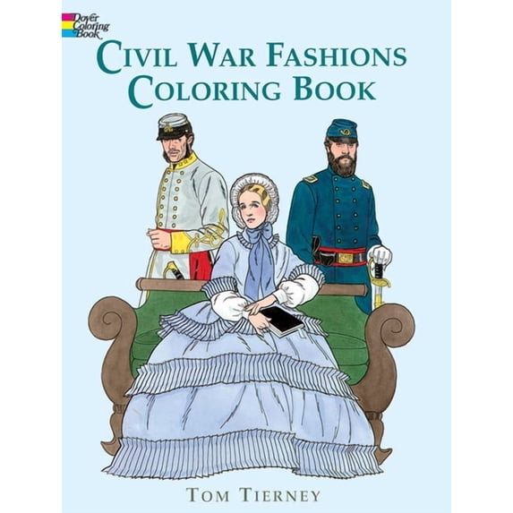 Dover Fashion Coloring Book Civil War Fashions Coloring Book, (Paperback)