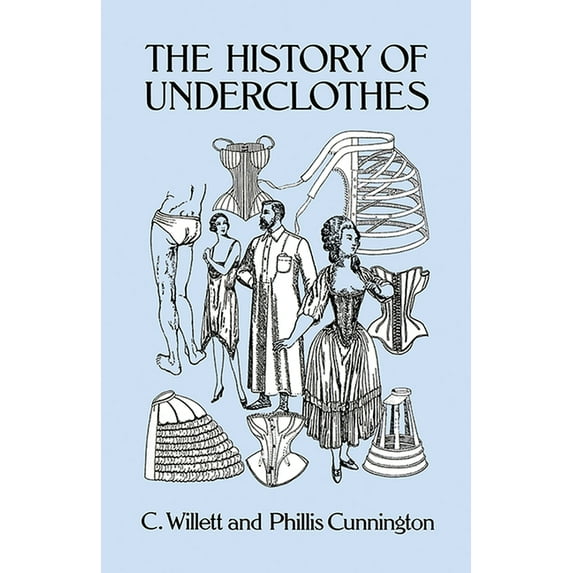 Dover Fashion and Costumes The History of Underclothes, (Paperback)