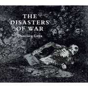 Dover Fine Art, History of Art The Disasters of War, Paperback