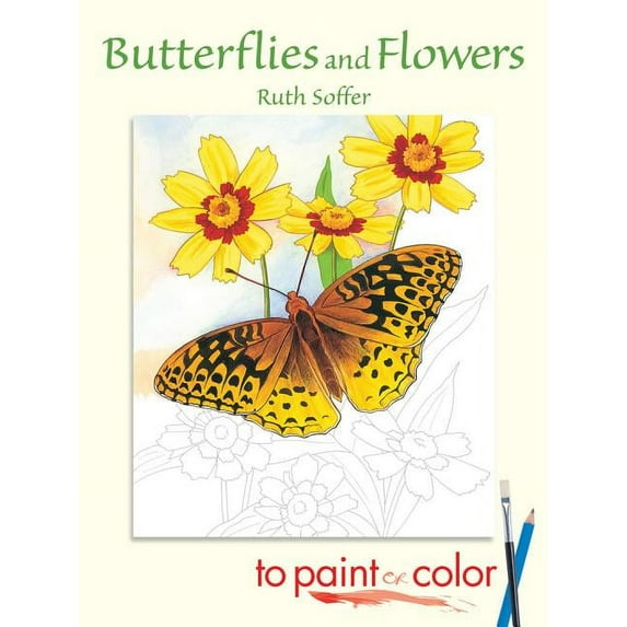Dover Flower Coloring Books Butterflies and Flowers to Paint or Color, (Paperback)