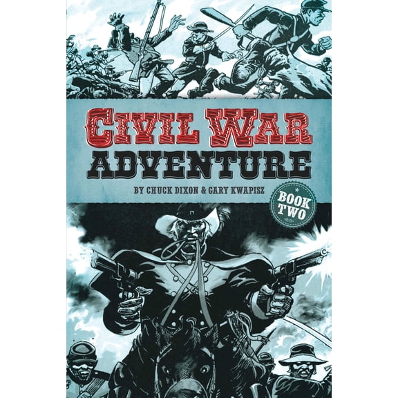 Dover Graphic Novels: Civil War Adventure: Book Two (Paperback)