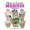 thumbnail image 1 of Dover How to Draw How to Create Mehndi Designs, (Paperback), 1 of 1