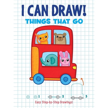 Dover How to Draw I Can Draw! Things That Go: Easy Step-By-Step Drawings, (Paperback)