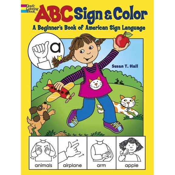 Dover Kids Activity Books ABC Sign and Color: A Beginner's Book of American Sign Language, (Paperback)
