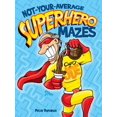 thumbnail image 1 of Dover Kids Activity Books: Fantasy Not-Your-Average Superhero Mazes, (Paperback), 1 of 1