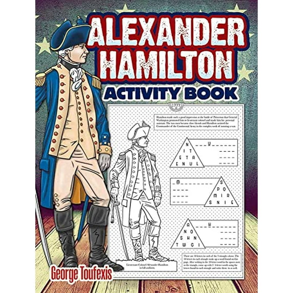 Pre-Owned Alexander Hamilton Activity Book (Dover Kids Activity Books: U.S.A.), 9780486818528, 0486818527, Paperback, Illustrated edition