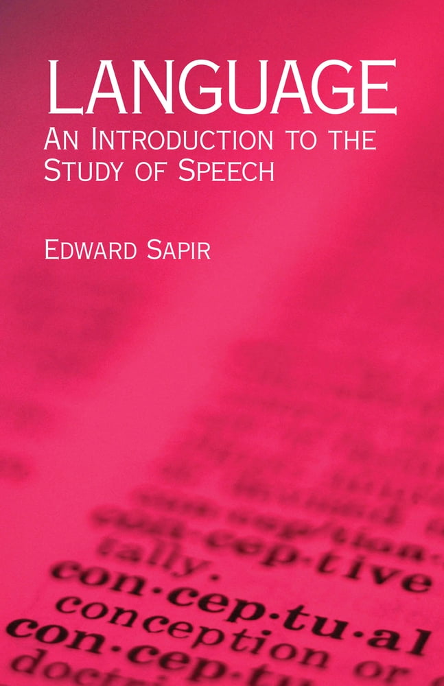Pre-Owned Language: An Introduction to the Study of Speech (Paperback) 0486437442 9780486437446