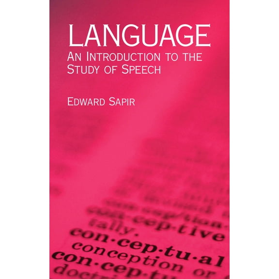 Pre-Owned Language: An Introduction to the Study of Speech (Paperback) 0486437442 9780486437446