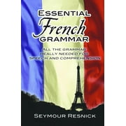 Dover Language Guides Essential Grammar: Essential French Grammar : All The Grammar Really Needed For Speech And Comprehension (Paperback)