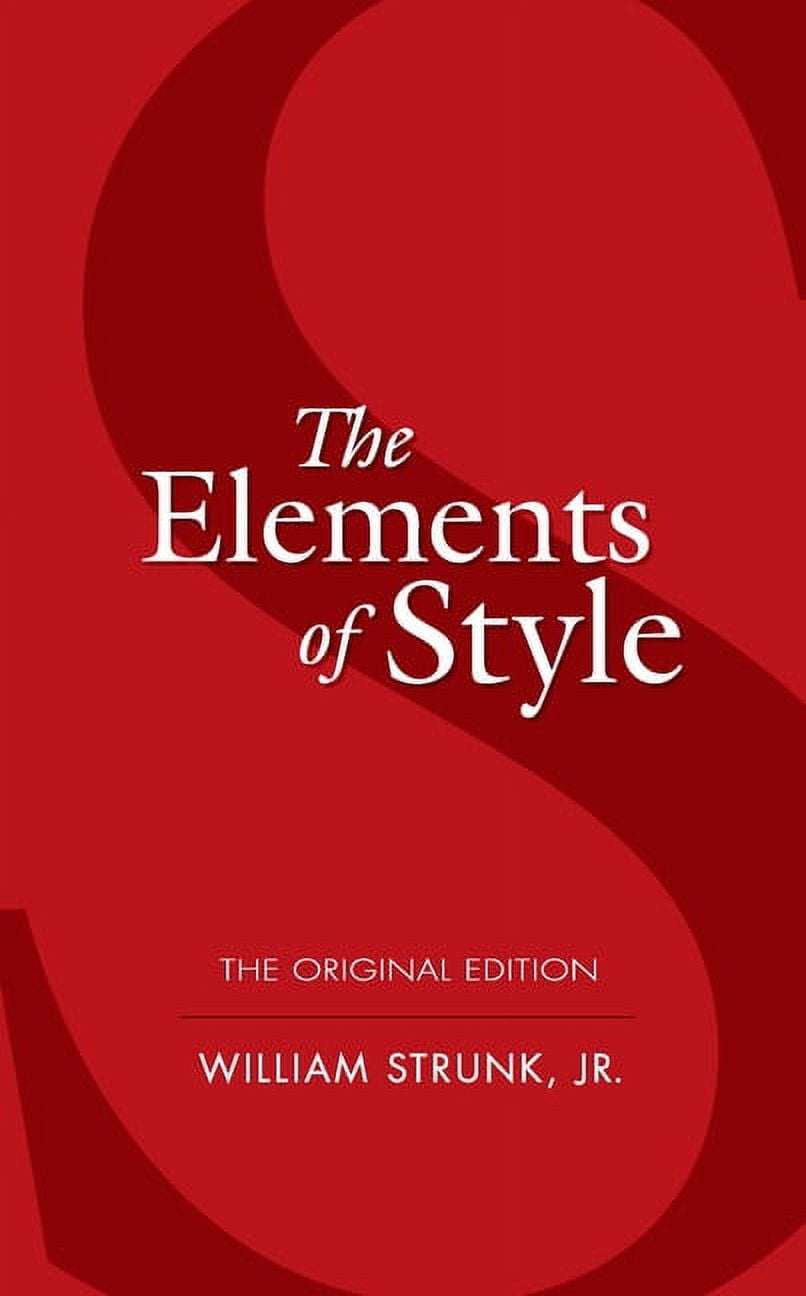 WILLIAM STRUNK Dover Language Guides: The Elements of Style : The Original Edition (Paperback)