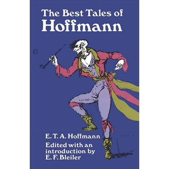 Dover Literature: Science Fiction/Fantas The Best Tales of Hoffmann, (Paperback)